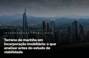 terreno de marinha em incorporação imobiliária